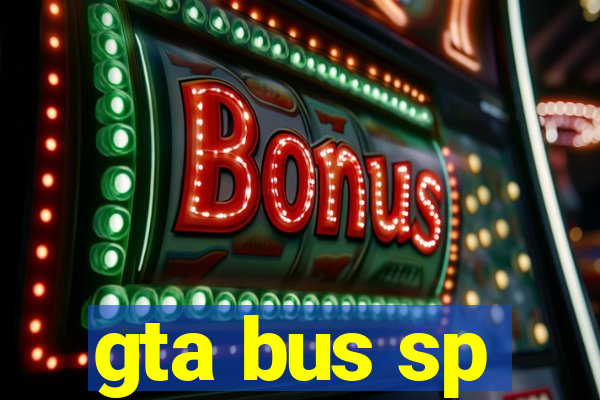 gta bus sp